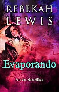 Livro Evaporando (País das Maravilhas Livro 1)