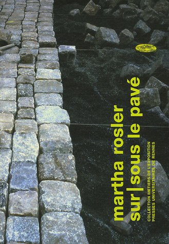 Martha Rosler, sur-sous le pavé