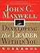 Developing the Leader Within You Workbook