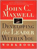 Developing the Leader Within You Workbook
