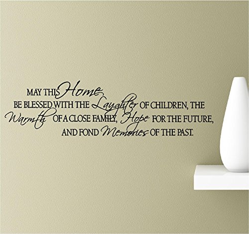 May this home be blessed with the laughter of children the warmth… Vinyl Wall Art Inspirational Quotes Decal Sticker