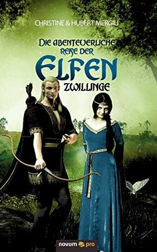 Die abenteuerliche Reise der Elfen zwillinge (German) Paperback – 11 April 2011