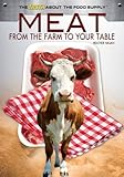 Image de Meat: From the Farm to Your Table (The Truth About the Food Supply)