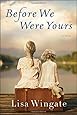 Before We Were Yours: A Novel