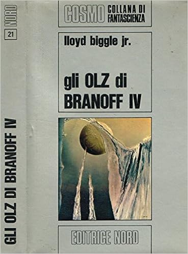 Lloyd Biggle (jr.) - Gli Olz di Branoff IV (1972)