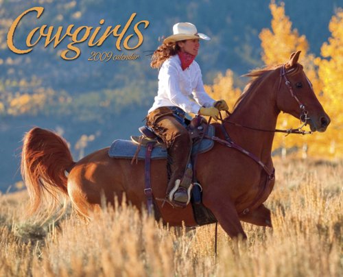 Cowgirls 2009 Calendar by