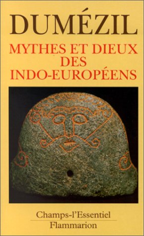 Mythes et dieux des Indo-Européens by Georges Dumézil, Hervé Coutau-Bégarie
