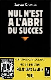 Nul n'est à l'abri du succès