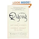 The Way of Qigong: The Art and Science of Chinese Energy Healing