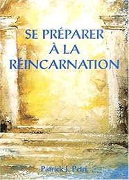 Se préparer à la réincarnation