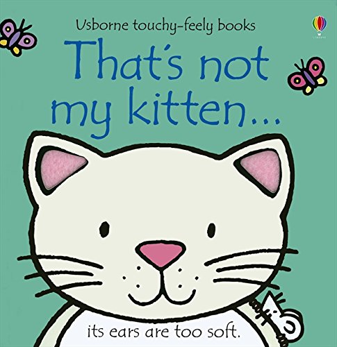 That's Not My Kitten (Usborne Touchy Feely) B001XOH9F6 Book Cover