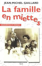 La  famille en miettes