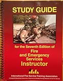 Study Guide for the 7th Edition of Fire and Emergency Services Instructor