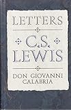 Letters: C.S. Lewis & Don Giovanni Calabria (Latin and English Edition) by 