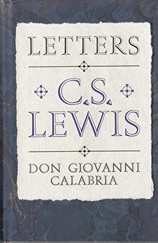 Letters: C.S. Lewis & Don Giovanni Calabria (Latin and English Edition) by C.S. Lewis, M. Moynihan