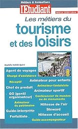 Les  métiers du tourisme et des loisirs