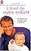 L'éveil de votre enfant by