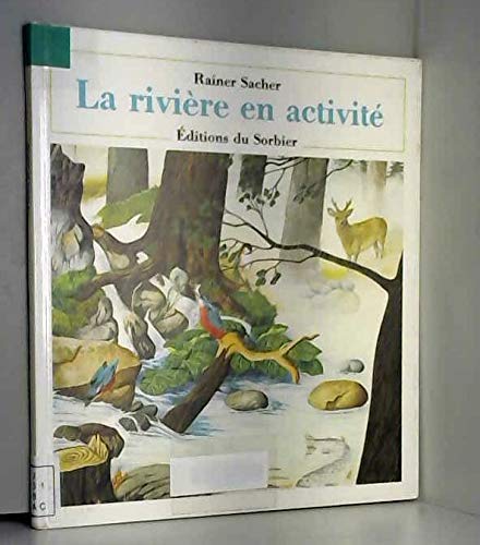 La Rivière en activité