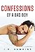 Confessions of a Bad Boy