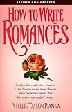 How to Write Romances (Revised) (Genre Writing)