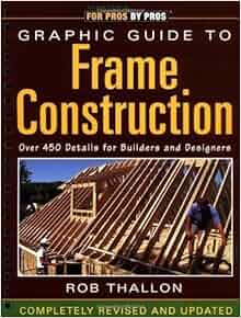 Graphic Guide To Frame Construction Details For Builders