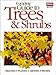 Complete Guide to Trees & Shrubs by