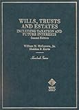 Wills, Trusts and Estates, McGovern, William M. and Kurtz, Sheldon, 0314238158