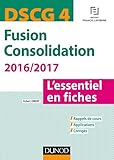 DSCG 4 - Fusion Consolidation - 5e éd - L'essentiel en fiches 2016/2017 by 