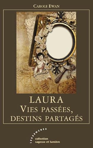 Laura, vies passées, destins partagés