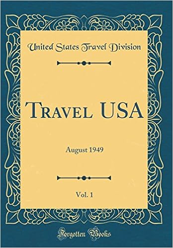 Travel Usa Vol 1 August 1949 Classic Reprint United