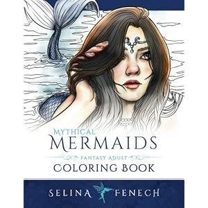 Mythical Mermaids - Fantasy Adult Coloring Book (Fantasy Coloring by Selina) (Volume 8)