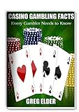 Casino Gambling Facts Every Gambler Needs to Know