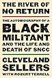 The River of No Return: The Autobiography of a Black Militant and the Life and Death of SNCC