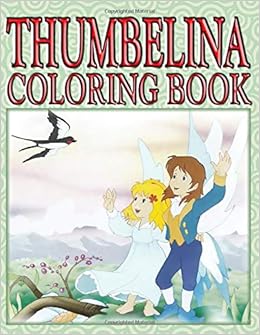 Thumbelina Coloring Book: Story in pictrures