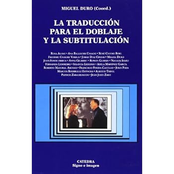 La traducción para el doblaje y la subtitulación (Signo E Imagen)