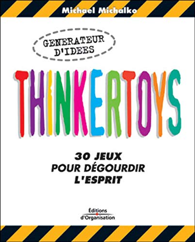 [B.O.O.K] Thinkertoys : 30 jeux pour dégourdir l'esprit D.O.C