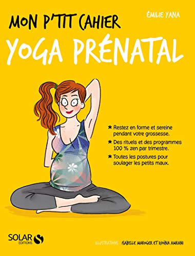 Mon p'tit cahier yoga prénatal by 