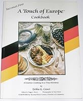 The original A touch of Europe cookbook: Creative cooking in a tiny kitchen 1880222094 Book Cover