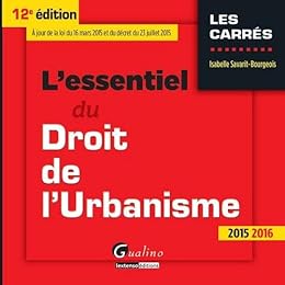 L' essentiel du droit de l'urbanisme