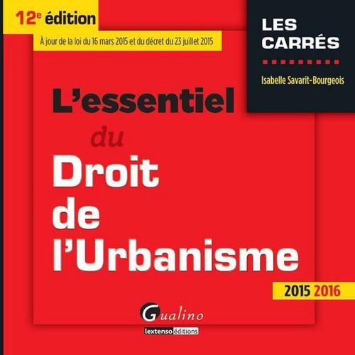 L' essentiel du droit de l'urbanisme