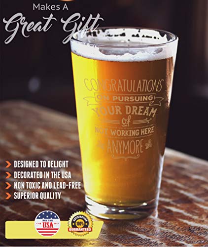 BadBananas Congratulations on Pursuing Your Dream Of Not Working Here Anymore - Goodbye Gift For Coworker Leaving Or Retirement - Beer Pint Glass - Thumbnail 2