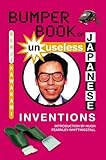 Bumper Book of Unuseless Japanese Inventions by 