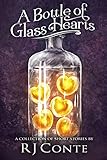 A Bottle of Glass Hearts: A Collection of Short Stories by 