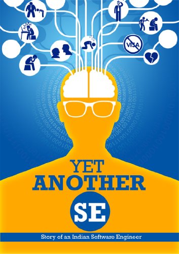 Yet Another Se(Story of an Indian Software Engineer)