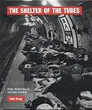 Front cover for the book The Shelter of the Tubes by John Gregg