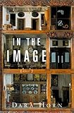 In the Image: A Novel