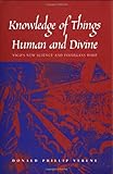 Knowledge of Things Human and Divine : Vico's New Science and Finnegans Wake, Verene, Donald Phillip, 0300099584