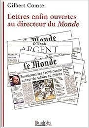 Lettres enfin ouvertes au directeur du "Monde"