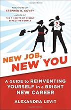 New Job, New You: A Guide to Reinventing Yourself in a Bright New Career