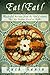 Eat! Eat!: Wonderful Recipes from the Old Country Like My Mother Used to Make by 